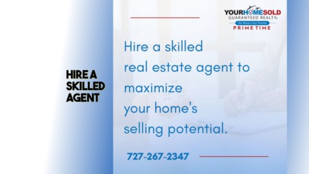 Hire a skilled agent