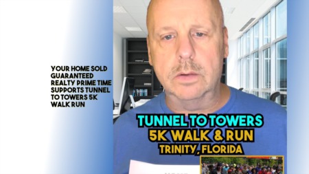 Your Home Sold Guaranteed Realty Prime Time Supports Tunnel to Towers 5k Walk & Run