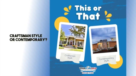 Craftsman style or contemporary?