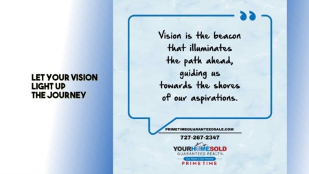 Let your vision light up the journey