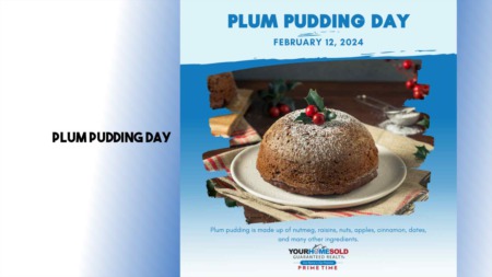 Indulge in the deliciousness of Plum Pudding Day