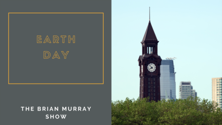 The Brian Murray Show Episode #69: Earth Day