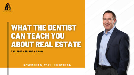 What The Dentist Can Teach You About Real Estate