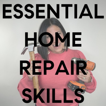 ESSENTIAL HOME REPAIR SKILLS YOU NEED TO KNOW