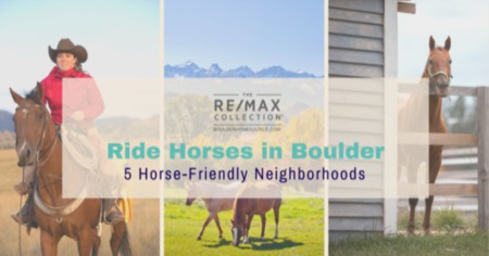 Ride Horses in Boulder: 5 Boulder Neighborhoods With Horse-Friendly Zoning 