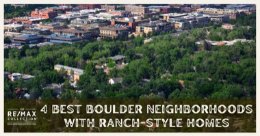 Find Boulder Ranch-Style Homes: 4 Best Neighborhoods For Ranch Homes