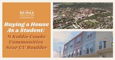 Buying a House As a CU Boulder Student? 4 Places With Kiddie Condos Near Campus