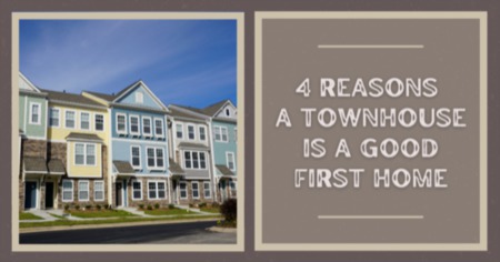 4 Reasons Buying a Townhouse Is Smart For First-Time Homeowners