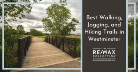 6 Best Trails in Westminster: Hiking, Running & Walking Trails Near Your Neighborhood