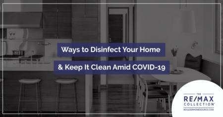 Ways to Disinfect Your Home & Keep It Clean Amid COVID-19