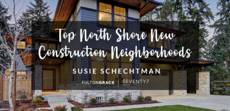 Top New Construction Communities in Chicago's North Shore Suburbs