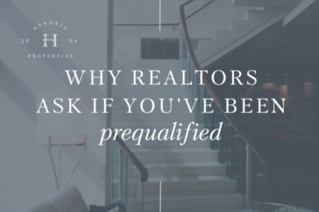 Why Realtors Ask If You Have Been Pre-Qualified