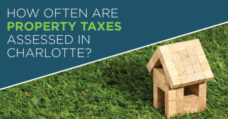 How Often Are Property Tax Rates Assessed in Charlotte?