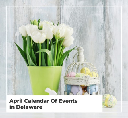 April Calendar Of Events | Delaware, MD
