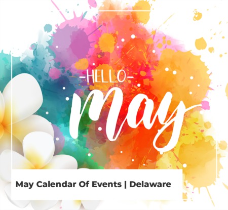 May Calendar Of Events | Delaware