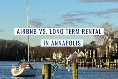 Airbnb Vs. Long Term Rental In Annapolis: How To Choose The Right Strategy For You