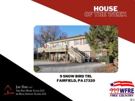House of the Week - 9 Snow Bird Trl, Fairfield, PA