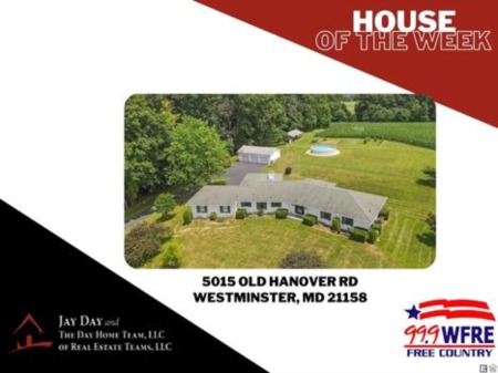 House of the Week - 5015 Old Hanover Rd, Westminster, MD 21158
