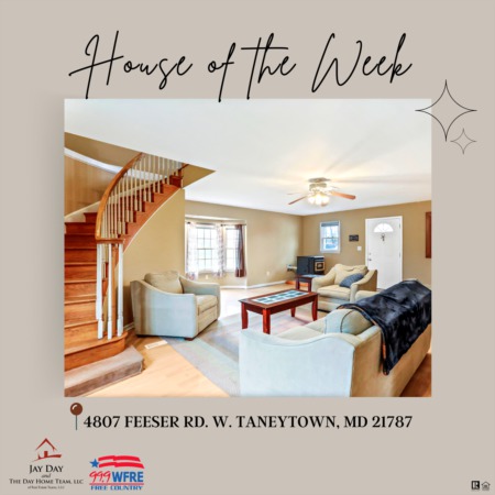 House Of The Week 4807 Feeser Rd W, Taneytown, MD 21787