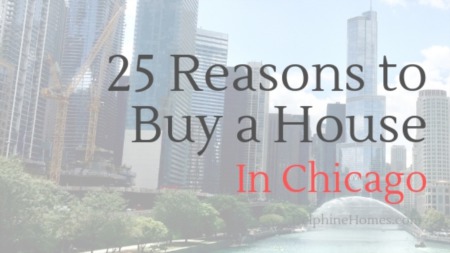 25 Reasons to Buy a House in Chicago