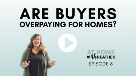 Are Buyers Overpaying for Homes?