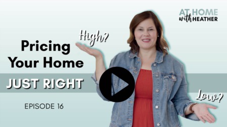 Pricing Your Home Just Right 
