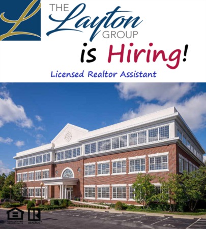 The Layton Group is Hiring a Licensed Realtor Assistant!