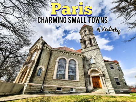 Small Town Charm: Paris, Kentucky