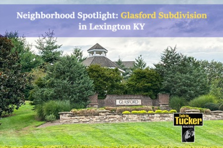 Lexington Neighborhood Spotlight: Glasford Subdivision