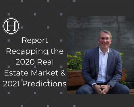 Report Recapping the 2020 Real Estate Market & 2021 Predictions