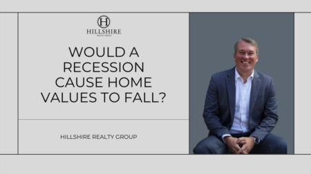 Would a recession cause home values to fall?