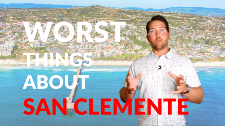 The WORST Things About San Clemente | Reasons Not to Move to San Clemente