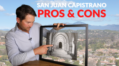 The Truth About Living in San Juan Capistrano: Pros & Cons of Living in San Juan Capistrano