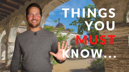 Things You Should Know BEFORE Moving to San Juan Capistrano, California