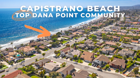 Tour Homes in Capistrano Beach | Best Neighborhoods in Dana Point, California