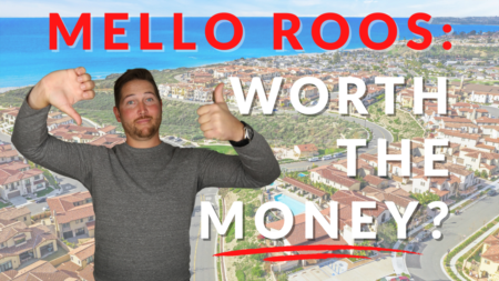 What Are Mello Roos Taxes? | Are Mello Roos Worth the Money?