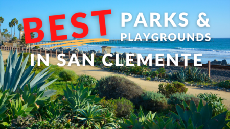 Best Parks & Playgrounds in San Clemente | Things to Do in San Clemente