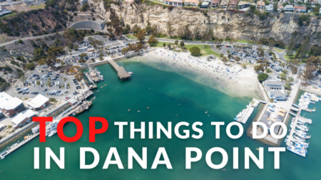 Top Things to Do in Dana Point | Best Activities in Dana Point