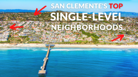 Best Single-Level Neighborhoods in San Clemente | Single-Level Homes in San Clemente