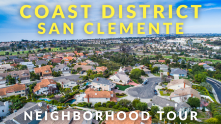 Tour Homes in the Coast District, San Clemente | Best Neighborhoods in San Clemente, California