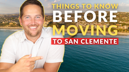 6 Things to Know Before Moving to San Clemente (2022)