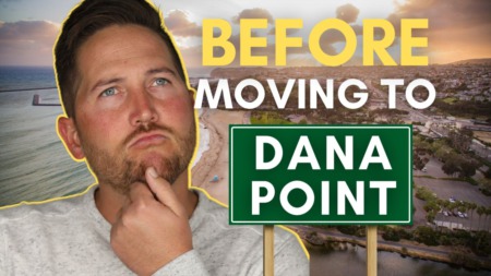 Things to Know Before Moving to Dana Point, California (2023)
