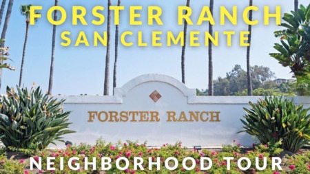 Tour Homes in Forster Ranch, San Clemente | Best Neighborhoods in San Clemente, California