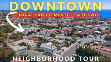 Tour Homes & Condos in Downtown San Clemente | Best Communities in San Clemente, Ca