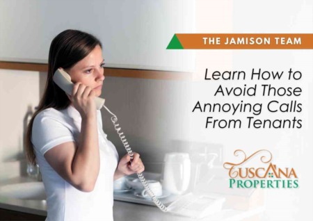 Learn How to Avoid Those Annoying Calls From Tenants