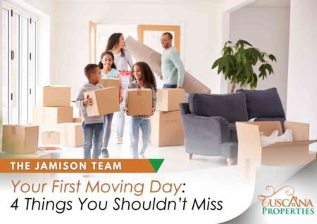 Your First Moving Day: 4 Things You Shouldn’t Miss