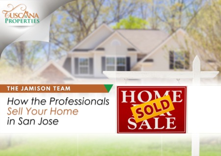 How To Sell Your Home Like a Pro in San Jose [Learn the Secrets]