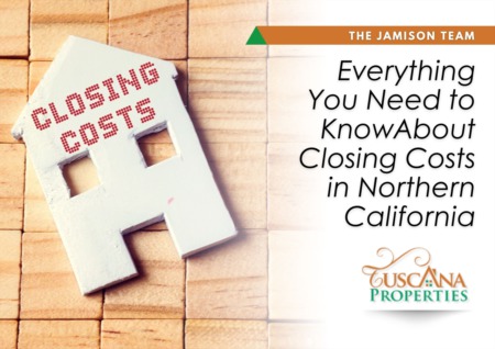 Everything You Need to Know About Closing Costs in Northern California