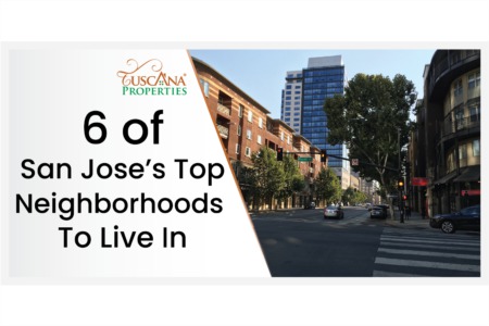 These 6 San Jose Neighborhoods Are Fantastic 