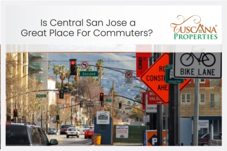 Is Central San Jose a Great Place For Commuters?